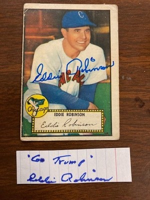 Eddie Robinson  Signed  1952 Topps Card with  ''Go Trump'' Signed ''cut'' w/COA