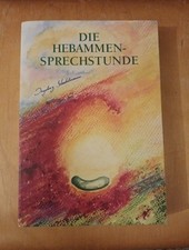 Ingeborg Stadelmann - Die Hebammensprechstunde, 2005