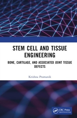 Pramanik - Stem Cell and Tissue Engineering  Bone Cartilage and Asso - X555z