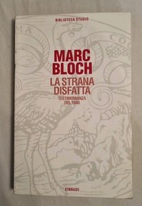 MARCH BLOCH - LA STRANA DISFATTA - EINAUDI - S