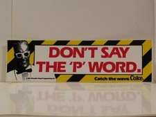 TW0 (2)    Coca~Cola  '87 MAX HEADROOM DON'T SAY THE 'P' WORD - BUMPER STICKER