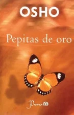 Pepitas de oro / Gold Nuggets, Paperback by Osho, Like New Used, Free shippin...