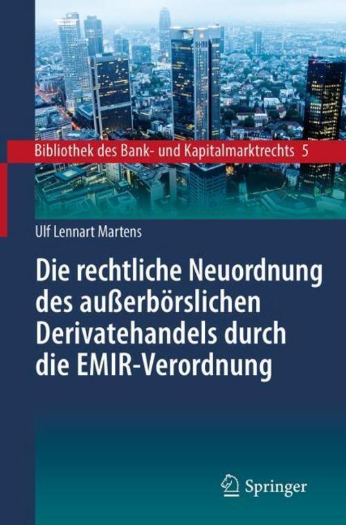 Thumbnail - Die Rechtliche Neuordnung Des Außerbörslichen Derivatehandels Durch