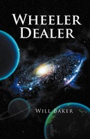Will Baker | Wheeler Dealer | Taschenbuch | Englisch (2012) | Balboa Press
