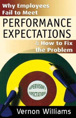 Why Employees Fail To Meet Performance Expectations & How To Fix The Proble...