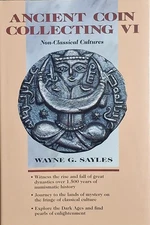 Ancient Coin Collecting VI: Non-Classical Cultures