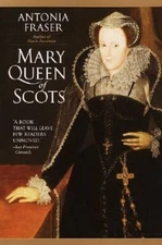 Mary Queen of Scots - Paperback By Fraser, Antonia - GOOD