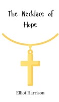 The Necklace Of Hope | Elliot Harrison | Buch | Englisch | 2025