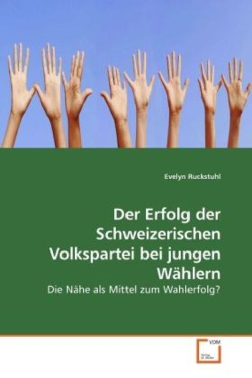 Thumbnail - Evelyn Ruckstuhl | Der Erfolg Der Schweizerischen Volkspartei Bei