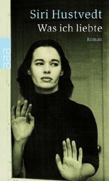 Was Ich Liebte  von Hustvedt, Siri | Buch | Zustand gut
