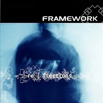 Framework - Reflections