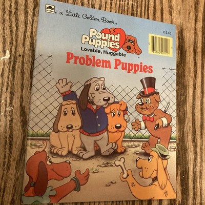 1986 A Little Golden Book Pound Puppies Problem Puppies Paperback 1st Edition