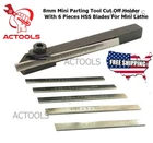 New Small Lathe Mini Cut Off Parting Tool Holder 8mm With 5mm M2 HSS 6 Pcs Blade