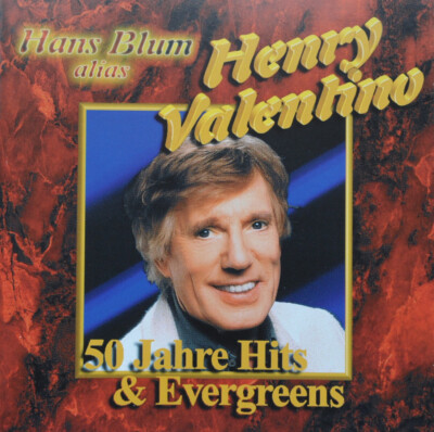  2CD Henry Valentino (Hans Blum)   ''50 Jahre Hits & Evergreens''  NEU