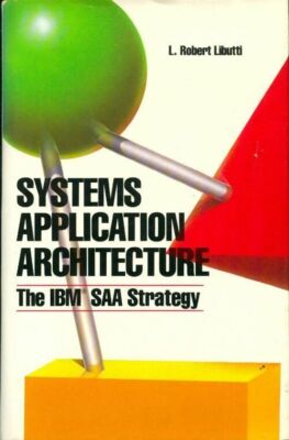 system anwendungsarchitektur. The... - L. Robert Libutti - V221353