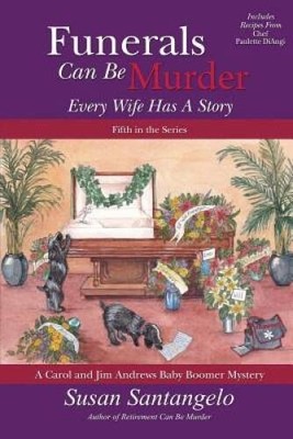 Funerals Can Be Murder: Every Wife Has a Story (A Carol and Jim Andrews B - GOOD