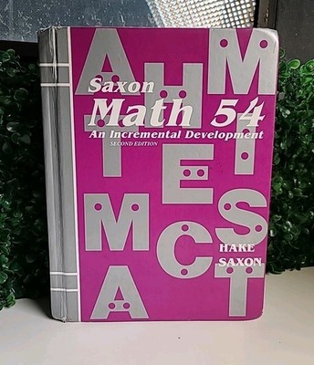Saxon Math 54: An Incremental Development 2ND EDITION