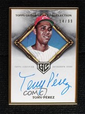 2023 Gilded Collection Gold Framed Hall of Famer 14/99 Tony Perez Auto HOF 14sd