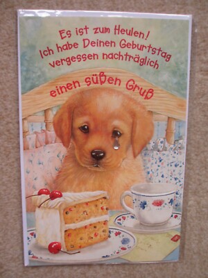 Es ist zum Heulen! Ich habe Deinen Geburtstag vergessen nachträglich einen süßen