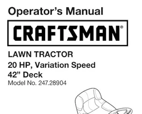 Owner s Manual Sears Craftsman 20.0 HP Lawn Tractor 42 Mower Model 247.28904