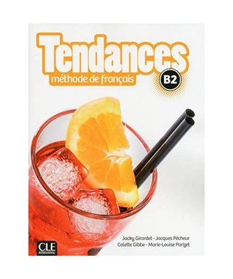 Tendances B2 Methode de francais + DVD, Jacky Girardet, Colette Gibbe, Jacques P