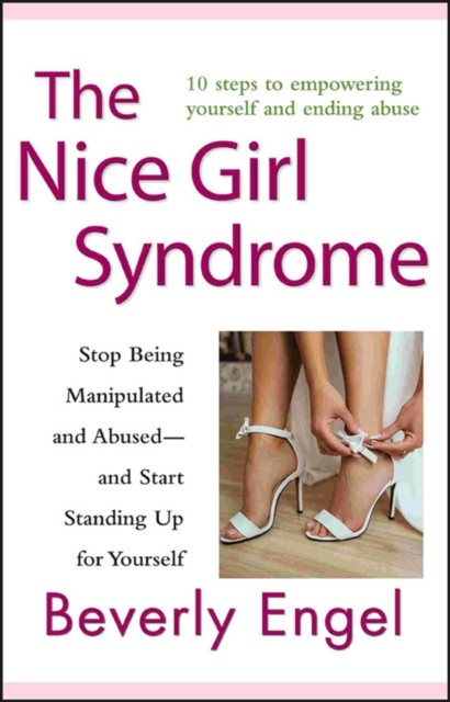 The Nice Girl Syndrome by Beverly Engel (Paperback Book)