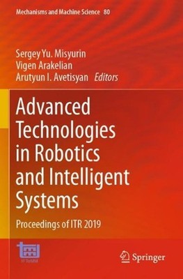 Advanced Technologies in Robotics and Intelligent Systems: Proceedings of ITR 20