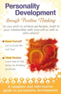 Personality Development Through Positive Thinking by Amit Abraham PAPERBACK