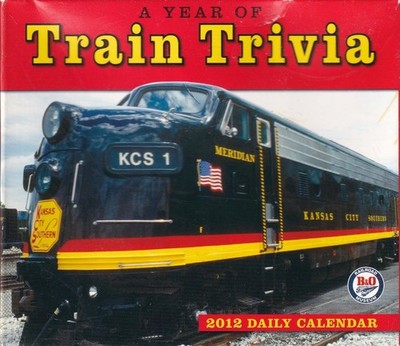 Train Trivia- 2012 Daily Calendar, unused, still sealed