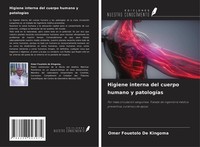 Higiene Interna Del Cuerpo Humano Y PatologíAs Omer Fouetolo De Kingoma