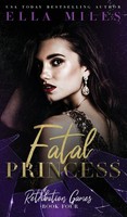 Ella Miles | Fatal Princess | Buch | Englisch (2021) | Gebunden | Ella Miles LLC