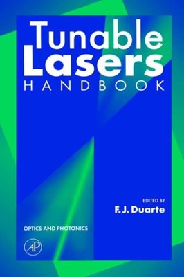 Tunable Laser Handbook (Optics and Photonics), Frank J. Duarte