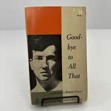 Goodbye to All That Robert Graves Paperback Anchor Books Autobiography