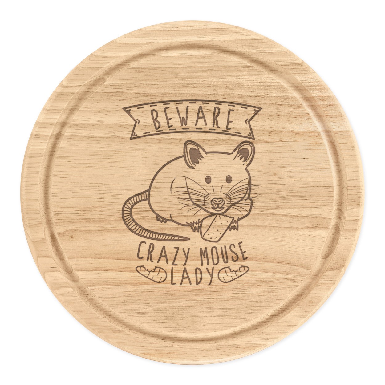 Beware Crazy Mouse Lady Round Chopping Cheese Board Funny