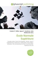 Frederic P. Miller (U. A.) | ÉCole Normale SupéRieure | Taschenbuch | Englisch
