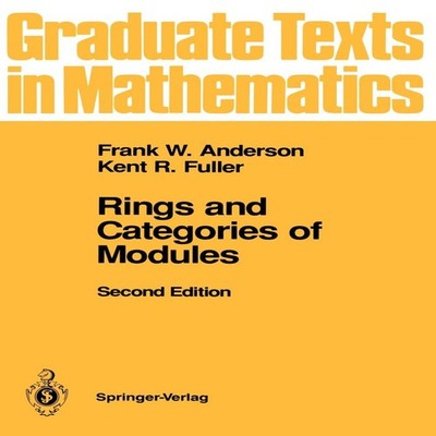 Rings and Categories of Modules Frank W. Anderson Hardcover Sprin