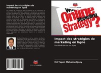 Md Tapon Mahamud Jony | Impact Des StratéGies De Marketing En Ligne | Buch