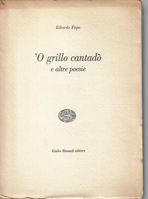 Firpo, Edoardo..'O GRILLO CANTADò E ALTRE POESIE