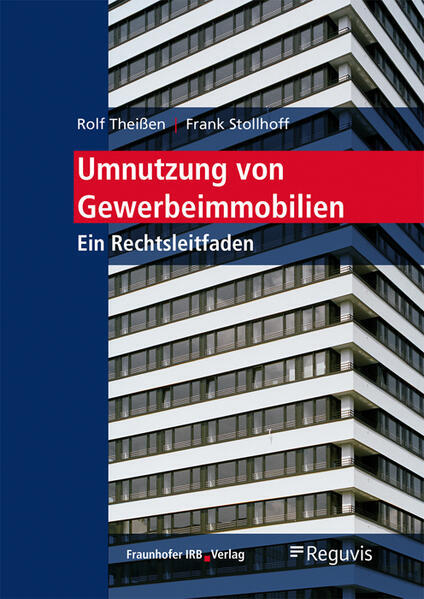Umnutzung Von Gewerbeimmobilien. | Rolf Theißen, Frank Stollhoff |