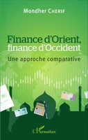 Finance D'orient, Finance D'occident Une Approche Comparative Mondher Cherif