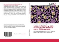 Los Pre-Textos Y Con-Textos De La Infancia En El Chile Actual Marina Gabriela Gr