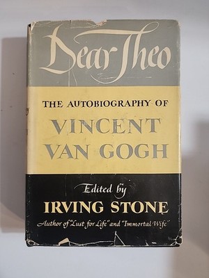 Dear Theo, Autobiography Vincent Van Gogh, Irving Stone, 1937 Hardcover