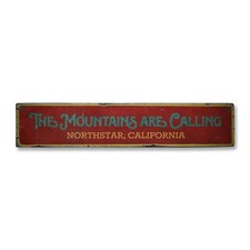 The Mountains Are Calling, Custom Ski - Rustic Distressed Wood Sign