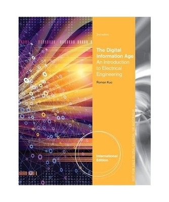 The Digital Information Age: An Introduction to Electrical Engineering, Internat