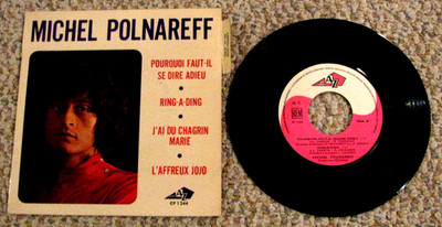 MICHEL POLNAREFF~POURQUOI FAUT-IL SE DIRE ADIEU/RING-A-DING Etc. 45 French Impor