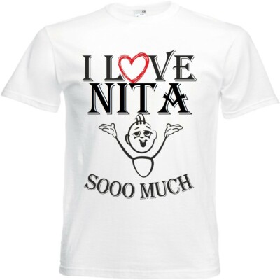 T-Shirt I Love Nita für Damen Herren und Kinder ... in der Farbe Weiss