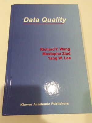 Data Quality (Advances in Database Systems) 2001st Edition by Richard Wang