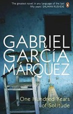 One Hundred Years of Solitude - Gabriel Garcia Marquez