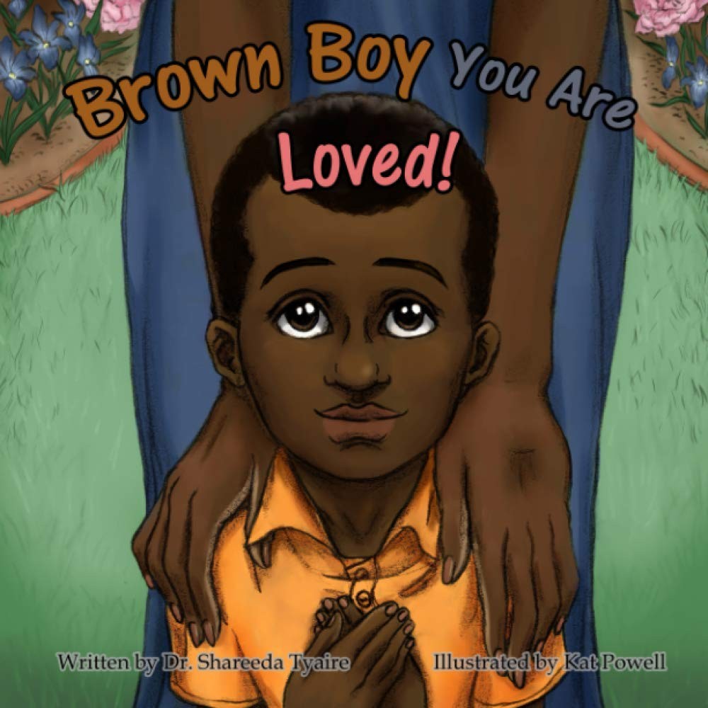 Brown Boy You Are Loved (It's Going to be Okay!)