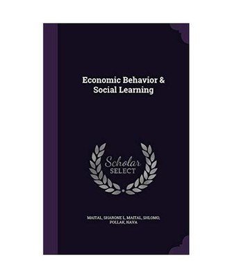 Economic Behavior & Social Learning, Sharone L. Maital, Shlomo Maital, Nava Poll